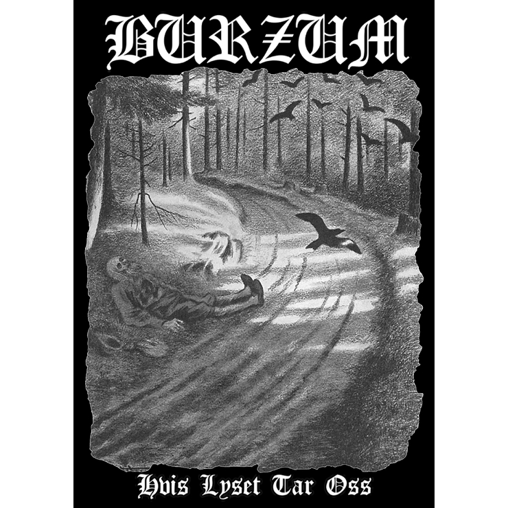 Плакат Burzum "Hvis Lyset Tar Oss" Плакат Burzum "Hvis Lyset Tar Oss"