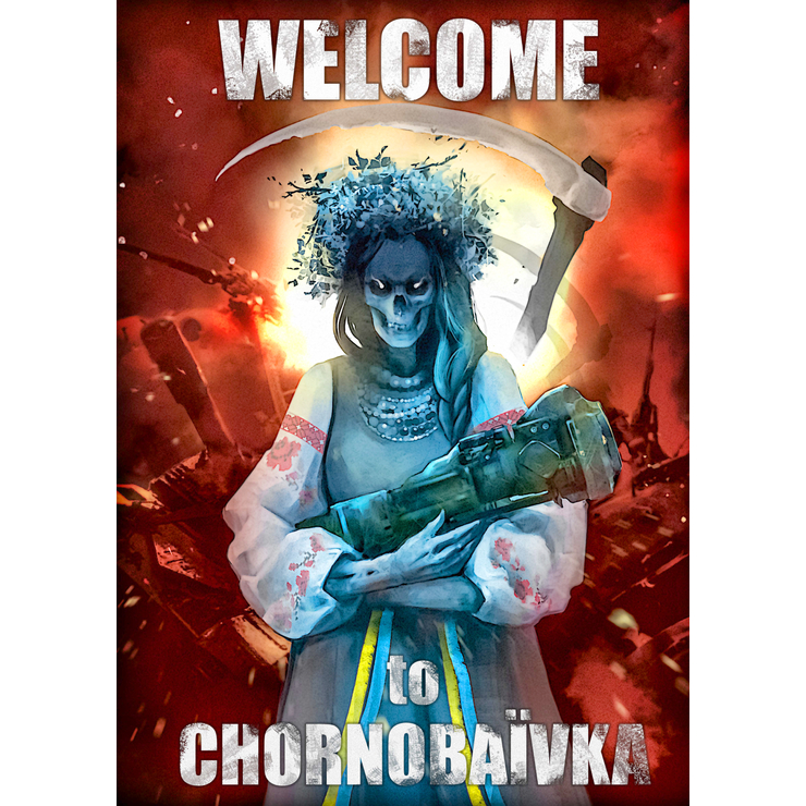 Плакат Welcome To Chornobaїvka Плакат Welcome To Chornobaїvka