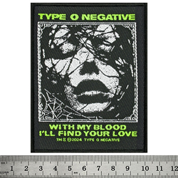 Нашивка ткана TYPE O NEGATIVE - WITH MY BLOOD (ofp-360)