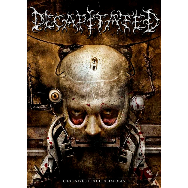 Плакат Decapitated (Organic Hallucinosis) Плакат Decapitated (Organic Hallucinosis)