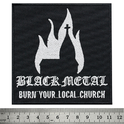 Нашивка Black Metal - Burn your local church
