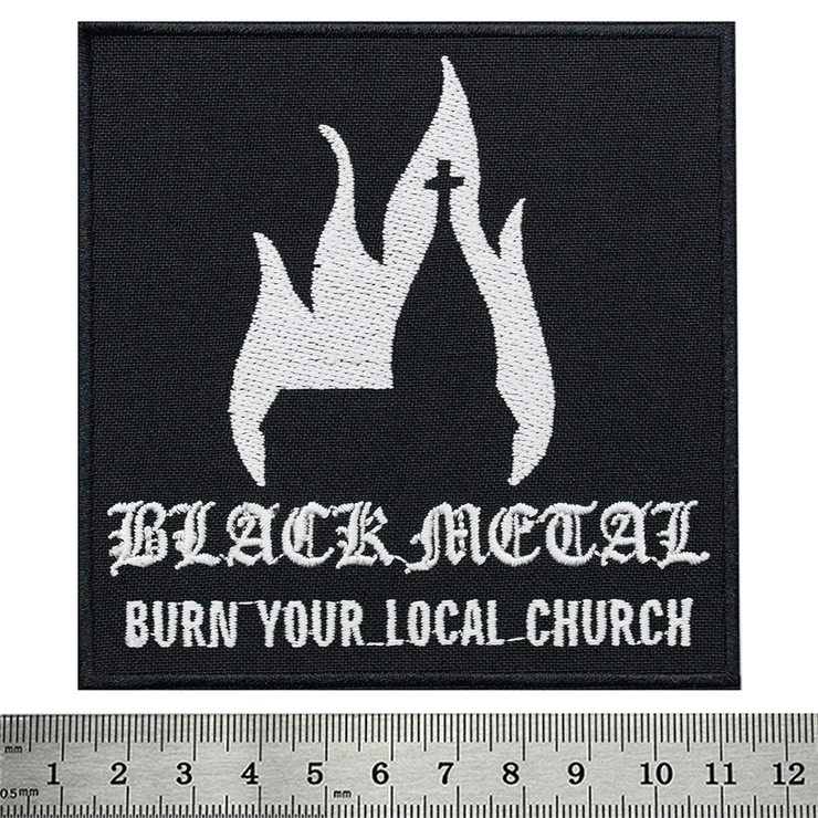 Нашивка Black Metal - Burn your local church Нашивка Black Metal - Burn your local church