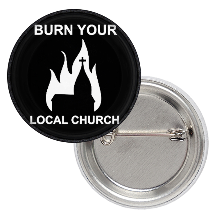 Значок Burn your local church Значок Burn your local church