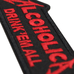Нашивка Alcoholica "Drink'em All" Нашивка Alcoholica "Drink'em All"