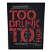 Нашивка наспинная катаная DEAD KENNEDYS - TOO DRUNK TO FUCK (olbp-031) Нашивка наспинная катаная DEAD KENNEDYS - TOO DRUNK TO FUCK (olbp-031)