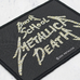 Нашивка тканая METALLICA - BIRTH, SCHOOL, METALLICA, DEATH (ofp-274) Нашивка тканая METALLICA - BIRTH, SCHOOL, METALLICA, DEATH (ofp-274)