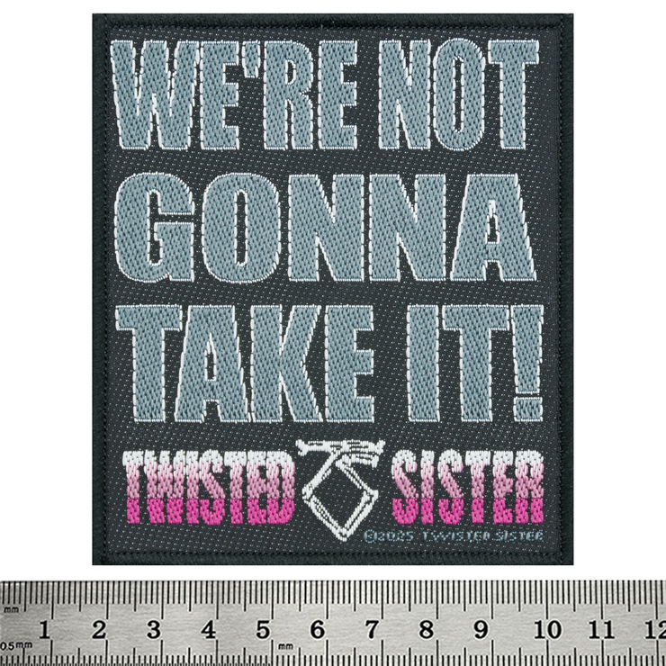 Нашивка ткана TWISTED SISTER - WE'RE NOT GONNA TAKE IT (ofp-399)