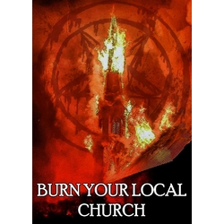Плакат Burn Your Local Church Плакат Burn Your Local Church