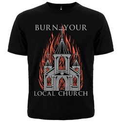 Футболка Burn Your Local Church
